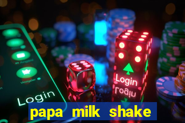 papa milk shake click jogos